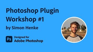 Developing a Photoshop Plugin with UXP 1  Developing your first plugin [upl. by Hselin508]