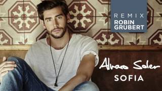 Alvaro Soler  Sofia Robin Grubert Remix [upl. by Nwahsud]