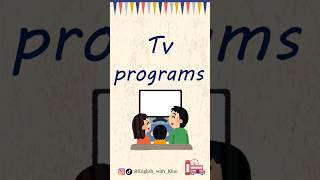 Basic English Vocabulary about TV PROGRAMMES englishin1minute [upl. by Engle]