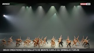 Danse  Deux créations des Ballets de MonteCarlo au Grimaldi Forum [upl. by Cai]