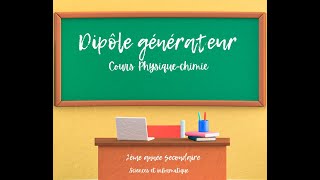 Cours dipôle générateur 2éme année Tunisie [upl. by Harlie]