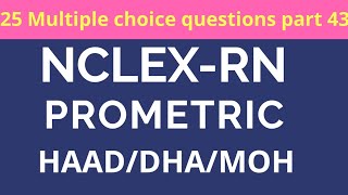 LATEST PROMETRIC EXAM QUESTIONS FOR NURSES 2019  HAADDHANCLEXRN EXAM QUESTIONS PART 43 [upl. by Ennaerb]