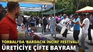 Torbalı Bardacık İnciri Festivalinde üretici ikinci bayramı yaşadı [upl. by Ayomat]