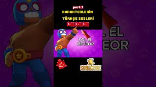 BRAWL STARS KARAKTERLERİN TÜRKÇE SESLERİ brawlstars keşfet trend [upl. by Pantin]