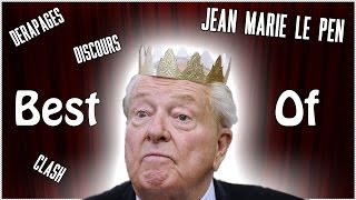 Best Of Jean Marie Le Pen ClashDérapagesDiscours [upl. by Maker]