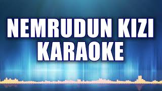 Nemrudun Kızı Karaoke ton Do [upl. by Yendys]