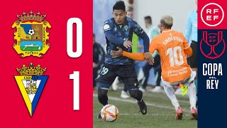 RESUMEN  CF Fuenlabrada 01 Cádiz CF  Copa del Rey  Dieciseisavos de final [upl. by Aneelak]