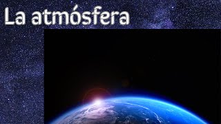 Atmósfera terrestre [upl. by Tnirb]