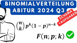 Binomialverteilung komplett SchemaAufgaben Abitur Stochastik Q3 [upl. by Teerpnam]