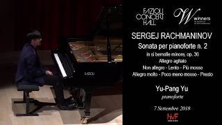 Rachmaninoff Piano Sonata No2 Op36  Emery YuPang Yu [upl. by Enohpesrep]