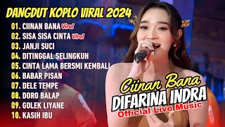 Difarina Indra Adella  CIINAN BANA  SISA SISA CINTA  OM ADELLA  FULL DANGDUT TERBARU [upl. by Oshinski]