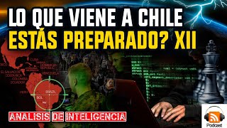 Lo que Viene a Chile Estás Preparado XII  Análisis de Inteligencia  Raúl Muñoz R PDI [upl. by Yenwat]