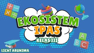 Materi Ekosistem IPAS Kelas III SD [upl. by Ostler]