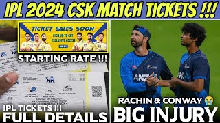 IPL 2024  CSK Match Tickets Booking Updates 🔥  Conway amp Rachin Ravindra Injury News 😭 [upl. by Ybur]