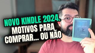 4 MOTIVOS PARA COMPRAR O NOVO KINDLE 2024 E [upl. by Irreg]