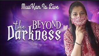 🔴WEBCAM  HORROR GAME BEYOND THE DARKNESS  MUSKAN IS LIVE  horrorgame livestream girlgamer [upl. by Lrub]