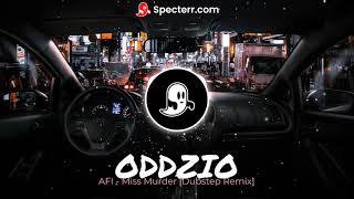 AFI  Miss Murder  Dubstep Remix 2024   ODDZIO [upl. by Urbas]