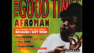 Crazy Rap Colt 45 amp 2 Zig Zags  Afroman  The Good Times [upl. by Theodore]