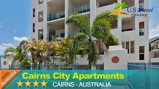 Cairns City Apartments  Cairns Hotels Australia [upl. by Nele]