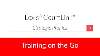 Lexis CourtLink Strategic Profiles [upl. by Oiramat725]