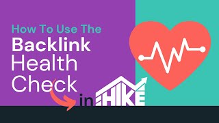 Backlink Healthcheck in Hike SEO [upl. by Ketchum]