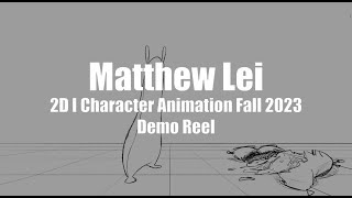 Matthew Lei CalArts Animation Reel Fall 2023 [upl. by Razatlab]