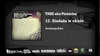 TMK aka Piekielny  RIce  12 Siadała w oknie  KILKA KARTEK LP [upl. by Araic]