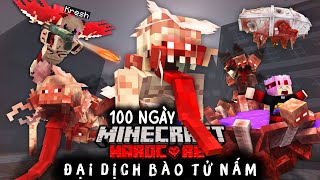 Kresh Sinh Tồn 100 Ngày Minecraft Đại Dịch Bào Tử Nấm [upl. by Anna-Diane]