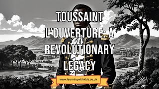 Toussaint L’Ouverture A Revolutionary Legacy [upl. by Enyalb]