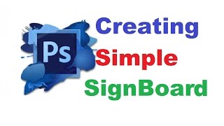 Create Simple Signboard in Photoshop [upl. by Roach]