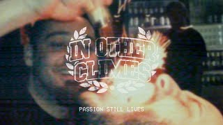 IN OTHER CLIMES  Passion Still Lives Official Video [upl. by Kowalski]