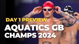 DAY 1 Preview  Aquatics GB Swimming Champs 2024 [upl. by Laius823]