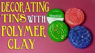 How To Decorate Small Tins With Polymer Clay [upl. by Bobine517]