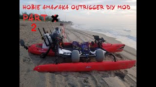 HOBIE AMAAKA OUTRIGGER MOD PART 2 OF THE STEP BY STEP DIY ADVENTURE ISLAND STABILIZER REVOLUTION 11 [upl. by Clywd]