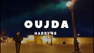 Harry48  ★ Oujda LGhalya ★ وجدة الغالية ★ [upl. by Prochora]