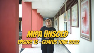 Campus Tour Episode 13  Fakultas Matematika dan Ilmu Pengetahuan Alam MIPA UNSOED [upl. by Nylrem]