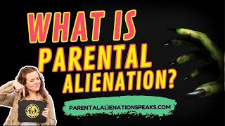 What Is Parental Alienation [upl. by Suedaht]