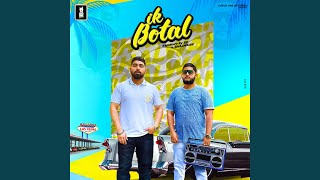 Ik Botal feat Bhalwaan [upl. by Skeie]