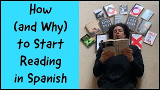 How and Why to Start Reading in Spanish  Tips amp Book Recommendations [upl. by Alaham727]