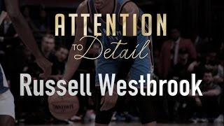 Attention to Detail Russell Westbrook [upl. by Aryas]