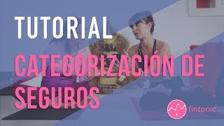 Tutorial Fintonic Categorización de seguros [upl. by Naahsar]