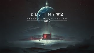 Die Traumfluch Rüstung 05 Destiny 2 Festung der Schatten [upl. by Lleynad]