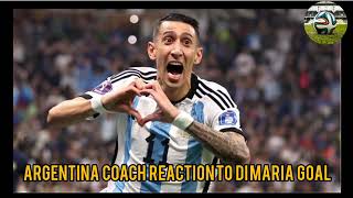 how to Argentina Coach Emotional Reaction to DiMaria Goal  World Cup 2022 [upl. by Tullus282]