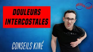 SOIGNER SES DOULEURS INTERCOSTALES  CONSEILS ET EXERCICES KINE [upl. by Nylhtac116]