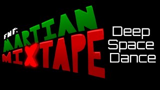 Friday Night Funkin Martian Mixtape OST  Deep Space Dance Menu [upl. by Kenji199]