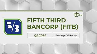 Fifth Third Bancorp FITB Earnings Call Recap for Q3 2024 [upl. by Teferi]