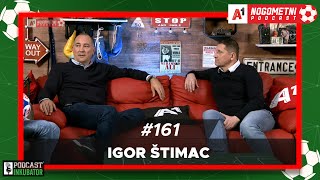 A1 Nogometni Podcast 161  Igor Štimac i Silvio Marić [upl. by Bradley388]