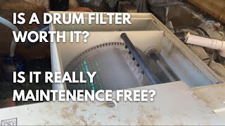 Reviewing the Burtons BD300cube drum filter after 11 months [upl. by Eneryc]