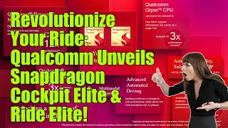 Qualcomm introduces the Snapdragon Cockpit Elite and Ride Elite for vehicles [upl. by Gnak]