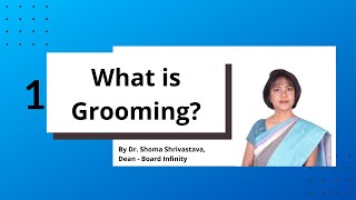 What is grooming  Grooming and Etiquettes Course  Board Infinity [upl. by Enitsirhk]